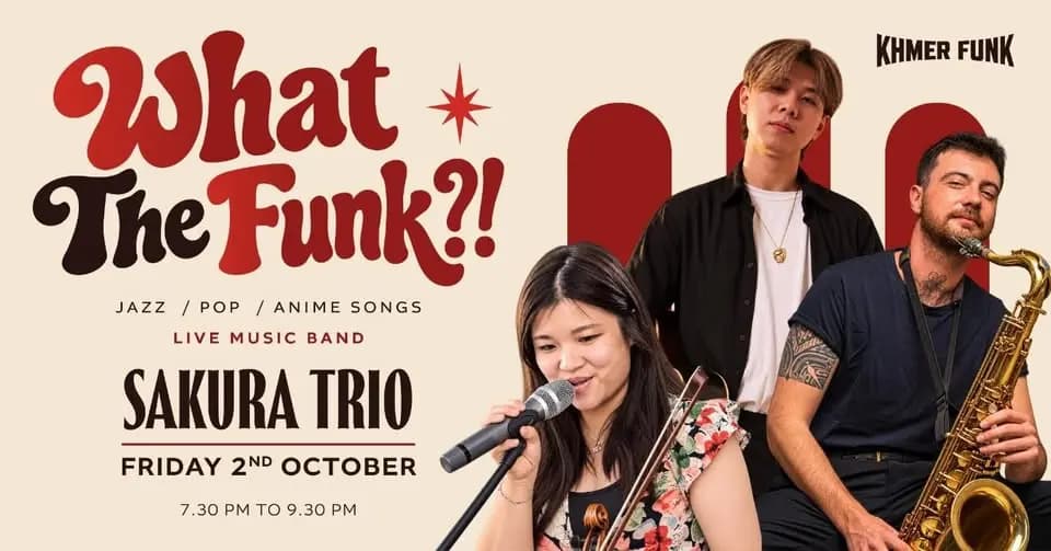 What The Funk?! with SAKURA TRIO Live Show